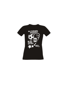 Girly-Shirt "ALS FUßBALLER GESCHEITERT" schwarz