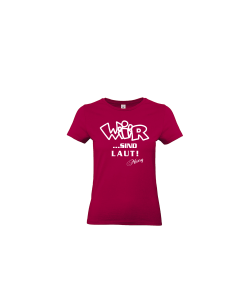 Girly-Shirt "WIR SIND LAUT" sorbet