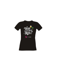 Girly-Shirt "WAS WILL MAN MEHR?" schwarz