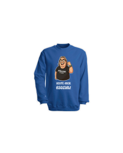 Sweat-Shirt "HEUTE ABER ASOZIAL!" blau