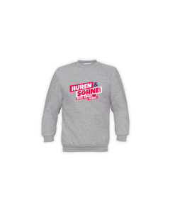 Sweat-Shirt "HUREN & SÖHNE" grau