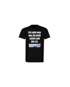 T-Shirt "ICH SEHE DOPPELT" schwarz