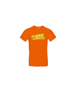 T-Shirt "SCHEISS AUF DEN RÜCKFLUG" orange