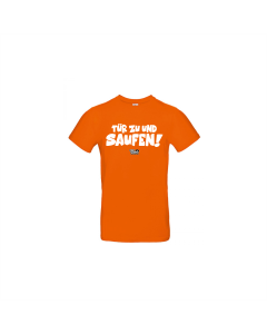 T-Shirt "TÜR ZU UND SAUFEN" orange