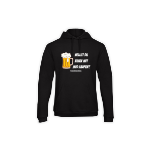 Kapuzen Sweat-Shirt "WILLST DU EINEN MIT MIR SAUFEN?" schwarz
