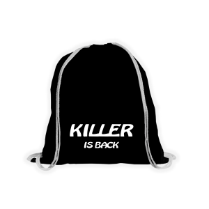 Stoffbeutel "KILLER IS BACK" schwarz