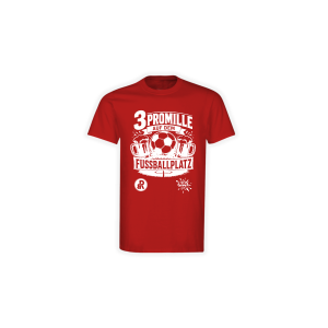 T-Shirt "3 PROMILLE AUF DEM FUSSBALLPLATZ" rot