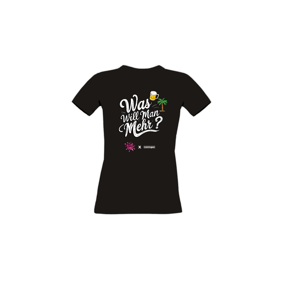 Girly-Shirt "WAS WILL MAN MEHR?" schwarz