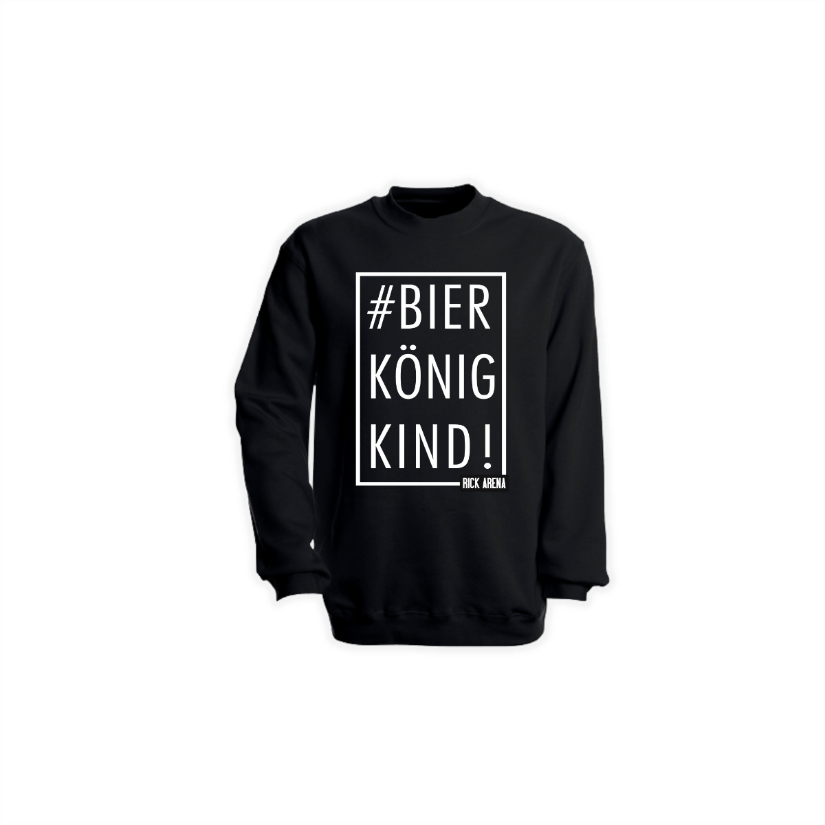 Sweat-Shirt "#BIERKÖNIGKIND!" schwarz