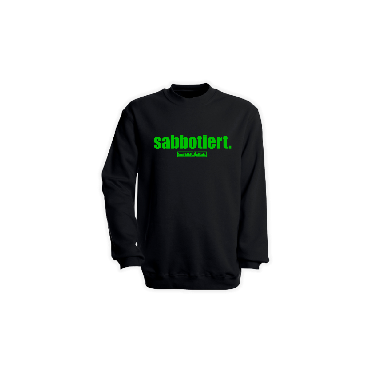 Sweat-Shirt "SABBOTIERT." schwarz