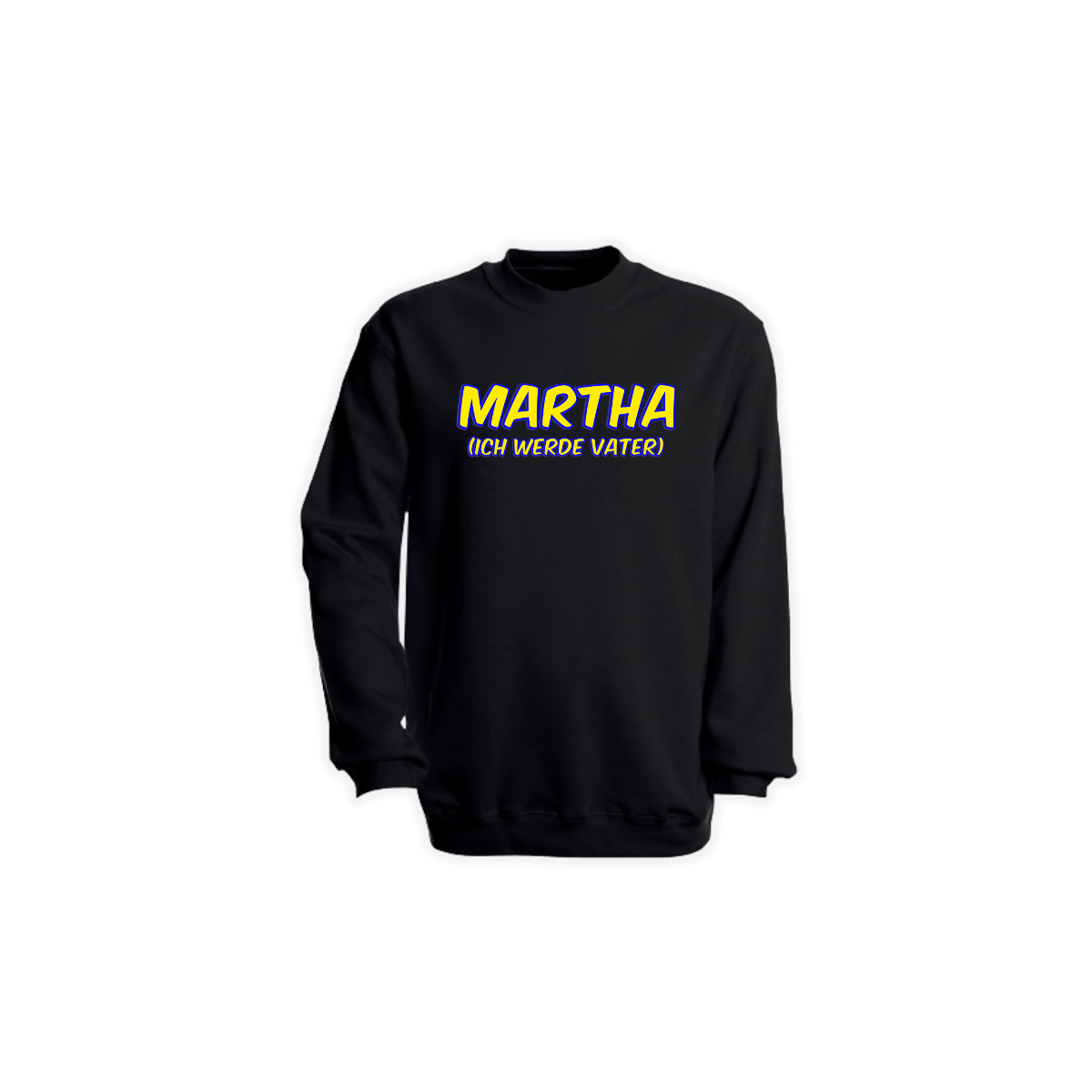 Sweat-Shirt "MARTHA - Ich werde Vater" schwarz