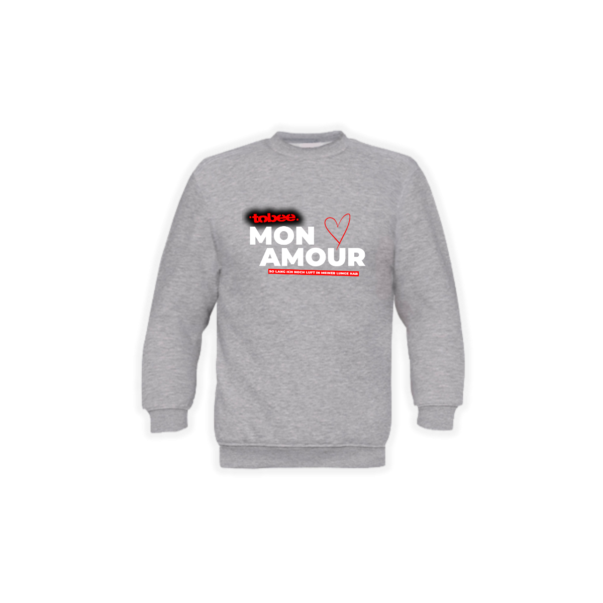 Sweat-Shirt "MON AMOUR - So lang ich noch..." grau