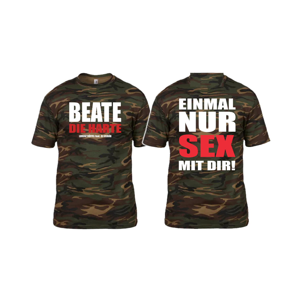 T-Shirt „BEATE DIE HARTE” Camouflage