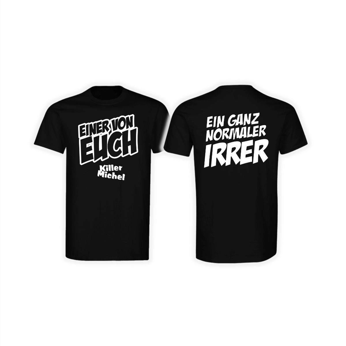 T-Shirt "EINER  VON EUCH" schwarz
