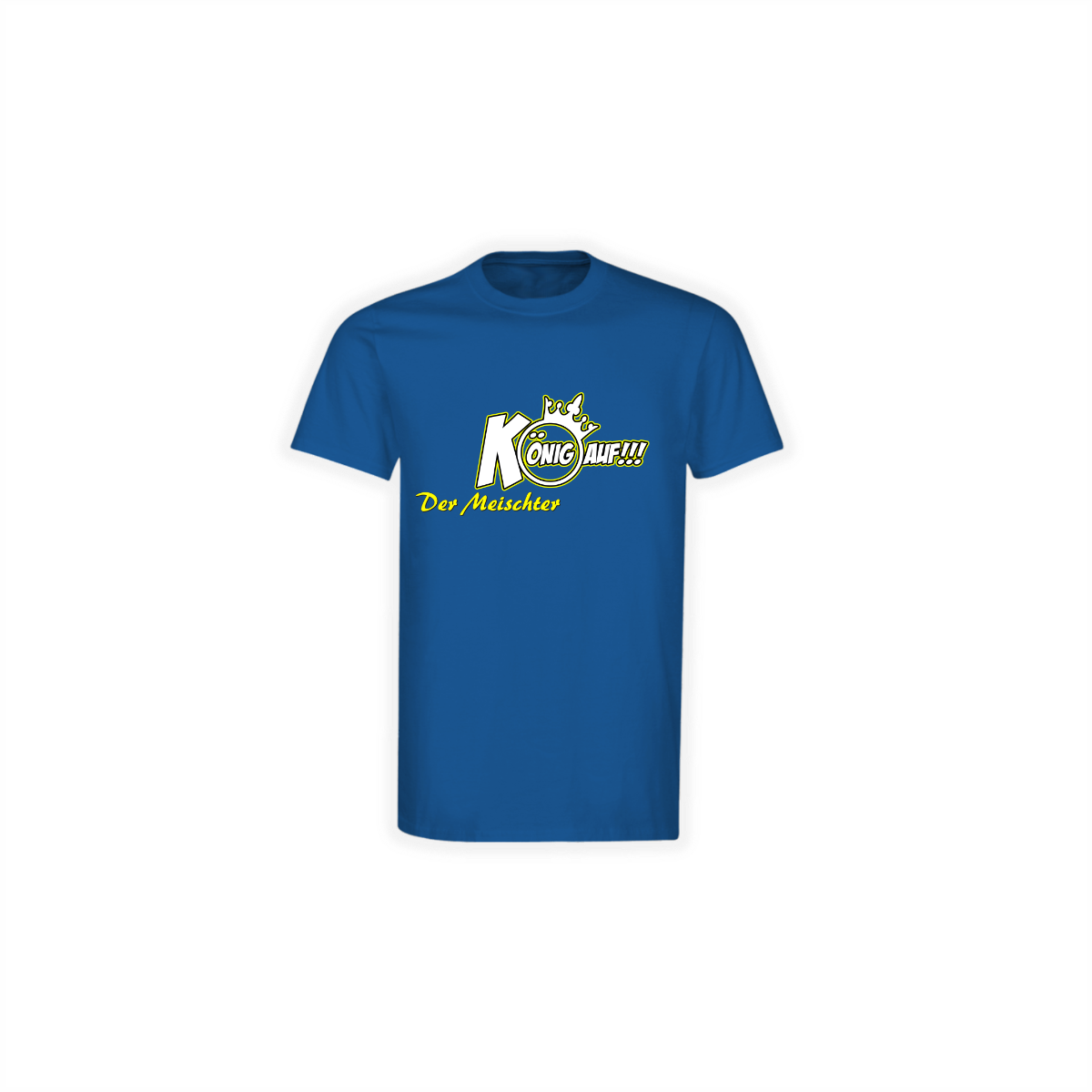 T-Shirt "KÖNIG AUF!!!" blau