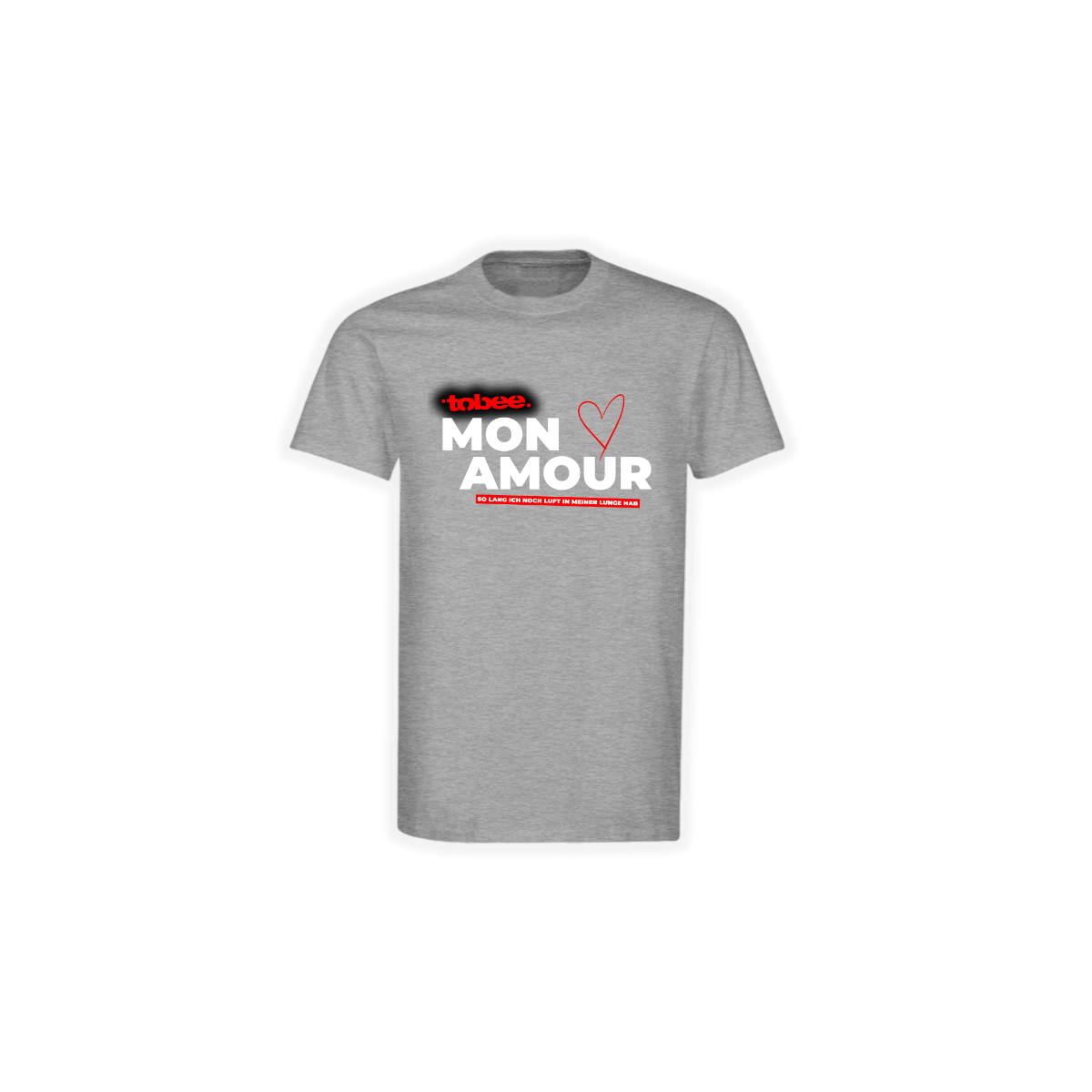 T-Shirt "MON AMOUR - So lang ich noch..." grau