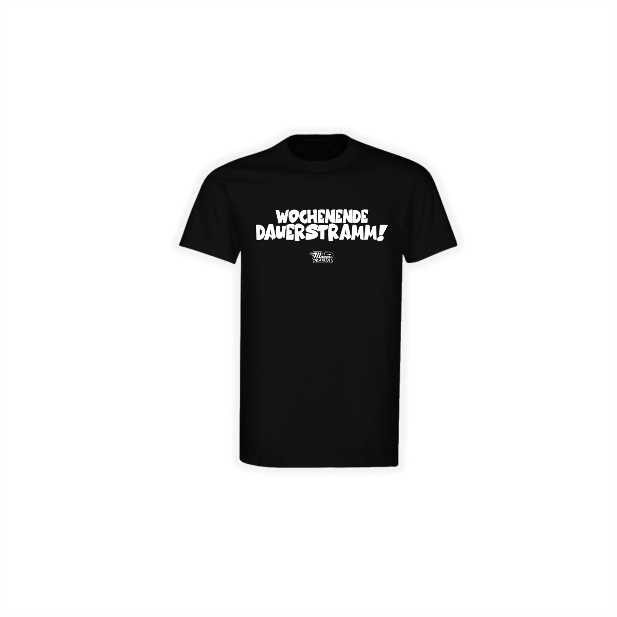 T-Shirt "WOCHENENDE DAUERSTRAMM" schwarz
